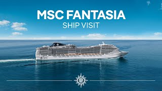 MSC Fantasia  Ship Visit [upl. by Lapotin]