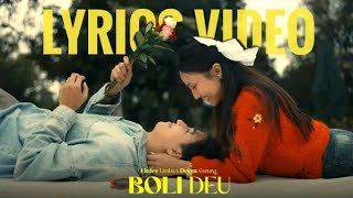 Ekdev Limbu  Boli Deu  Lyrics Video [upl. by Analart]