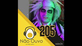 Não Ouvo 205  Halloween da Malha Fina 02112019  Cid Inutilismo Matheus Canella e Magalzão [upl. by Nami]