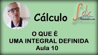 GRINGS  O que é uma Integral Definida  Aula 10 [upl. by Christmann708]