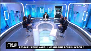 Les Bleus en finale  une aubaine pour Macron  cdanslair 13072018 [upl. by Dorehs]