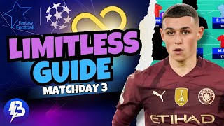 UCL Fantasy MATCHDAY 3 LIMITLESS GUIDE amp DRAFT 🔥 Champions League Fantasy 2425 [upl. by Rochester697]