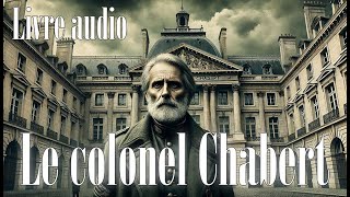 🎧 Le Colonel Chabert  Honoré de Balzac  Livre audio complet en français 📖 [upl. by Nwahc324]