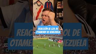 Mi reaccion al GOL de ARGENTINA argentina venezuela conmebol eliminatorias sudamerica fifa [upl. by Tanah]