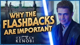 Why the Flashbacks Are So Important to ObiWan Kenobi [upl. by Cogn]