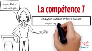 Compétence 7  Analyser évaluer et faire évoluer sa pratique professionnelle [upl. by Fishman]