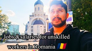 JOBS amp SALARIES FOR UNSKILLED WORKERS IN ROMANIA 🇹🇩  GUIDE ROMANIA  Bullet Traveling [upl. by Jacky]