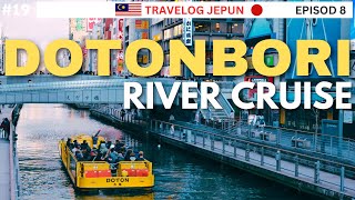 Naik Cruise Dotonbori River  🇯🇵 Ep8 [upl. by Triplett629]