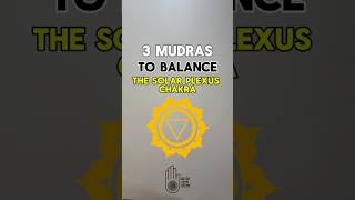 3 Mudras to Balance your quotSolar Plexus Chakraquot  Manipura [upl. by Smith]