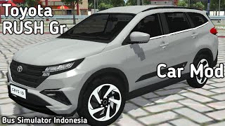 How To Install Toyota Rush Gr Car Mod In Bussid  Bus Simulator Indonesia Car Mod [upl. by Link]