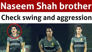 Naseem Shah brother Hunain Shah pace and swing bowling [upl. by Cynthy]