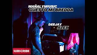 DJ ALEX MAÑALYMUSIC ROATAN GHETTO BREDDA TAPE MIXX ALBUM 2 [upl. by Adnohsel238]