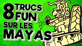 8 TRUCS FUN SUR LES MAYAS [upl. by Phelgen]