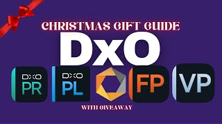 Christmas Gift Guide  DxO PhotoLab 7 PureRAW 3 FilmPack 7 Nik Collection 6 ViewPoint 4 [upl. by Lacsap]