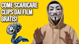 Come Scaricare clips dei film per Montaggi video Gratis [upl. by Pavlish]