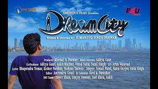 Dream City  Official Trailer  Himanshu Singh Panwar  AdityaGaur  B4U Music  Hungamaplay  OTF [upl. by Esilec172]