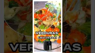 VERDURAS GRATINADAS EN FREIDORA DE AIRE airfryer [upl. by Thackeray]