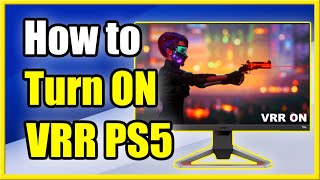 How to Turn On Variable Refresh Rate VRR on PS5 Fix Screen Tearing Tutorial [upl. by Assertal]