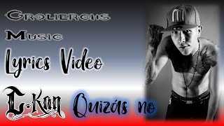 CKan Quizas No Con Letra [upl. by Orelle973]