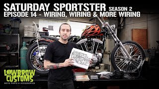 Saturday Sportster  Season 2  Episode 14 Wiring Wiring and More Wiring  How To Wire Up A Chopper [upl. by Metcalf493]