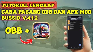 TUTORIAL LENGKAP ‼️ Cara Pasang Obb dan Apk Mod BUSSID V412 [upl. by Suzan]