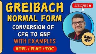 GREIBACH NORMAL FORM GNF AND CONVERSION OF CONTEXT FREE GRAMMAR TO GNF IN AUTOMATA THEORY  TOC [upl. by Hock]