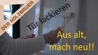 Aus alt mach neu  Tür lackieren [upl. by Agn]