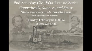 2nd Saturday Civil War Series Ohio Democrats in Mr Lincolns War with Ruth Webster [upl. by Zeba]