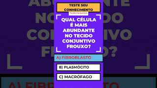 Quiz Tecido conjuntivo 3 [upl. by Endor]