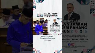 BelanjawanPahang2025 TEMA BELANJAWAN PAHANG 2025 [upl. by Epuladaugairam]