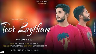 Teer Loytham  Junaid Wani  Shakir Baba  Yawar Official  New Kashmiri Trending Song  Viral 2024 [upl. by Golub]