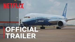 DOWNFALL The Case Against Boeing  Official Trailer  Netflix [upl. by Tower141]