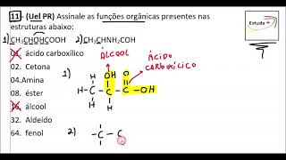 Assinale as funções orgânicas presentes nas estruturas abaixo CH3CHOHCOOH CH3CHNH2COH [upl. by Bourn]