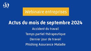 Webinaire actus de septembre 2024 de la CPAM du BasRhin [upl. by Nibla]