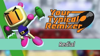 Redial  Bomberman Hero  YourTypicalRemixer [upl. by Lytsirhc]