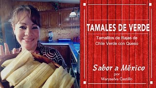 Tamales de Rajas Con Queso SABOR A MÉXICO por Maryselva Castillo [upl. by Sac]