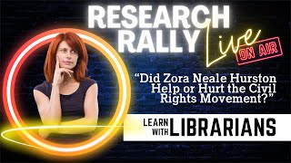 Research Rally LIVE  quotDid Zora Neale Hurston Help or Hurt the Civil Rights Movementquot [upl. by Mannes]