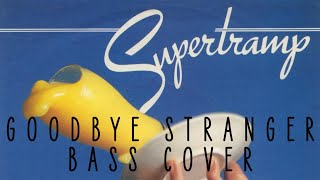 Goodbye Stranger  Supertramp  Bass cover with tabs [upl. by Acirat]