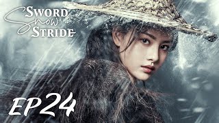 【ENG SUB】Sword Snow Stride EP24 雪中悍刀行  Zhang Ruo Yun Hu Jun Teresa Li [upl. by Karyn]