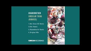 Krankbrother  Circular Thing Hot Since 82 Remix [upl. by Esbenshade]