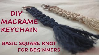 Macrame Keychain  Basic Square knot  Simple amp Easy technique  For Beginners [upl. by Henleigh440]