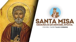 Santa Misa l Memoria de san Bernabé Apóstol l 11062024 [upl. by Alby]