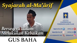 Kajian Kitab Syajarah alMaârif  Bersegera Dalam Melakukan Kebaikan  Gus Baha [upl. by Welch]