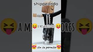 parte 19😝shippeos [upl. by Lashonda]