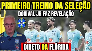 PRIMEIRO TREINO DA SELEÇÃO BRASILEIRA DIRETO DE ORLANDO DORIVAL JÚNIOR FAZ REVELAÇÃO BASTIDORES [upl. by Gnilrets]