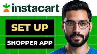 How To Set Up Instacart Shopper App Full Guide [upl. by Fiorenza]