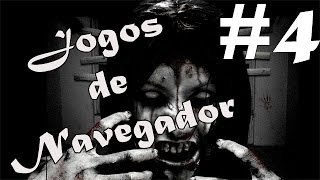 Jogos de Navegador 4  Terror  Horror [upl. by Andreas]