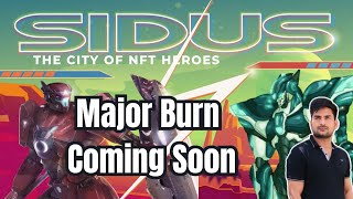 Sidus Heroes Major Token Burn [upl. by Nadda]