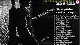 OLD IS GOLD  Unforgettable Hindi Sad Songs II हिंदी दर्द भरे गीत II Revival Songs II 2019 [upl. by Ivers597]