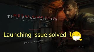 Metal Gear solid V how to fix metal gear solid wont launch Fixed [upl. by Nissy442]